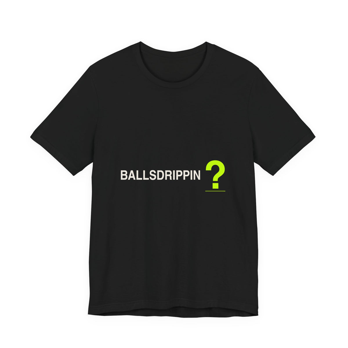BALLSDRIPPIN? Wordmark Tee