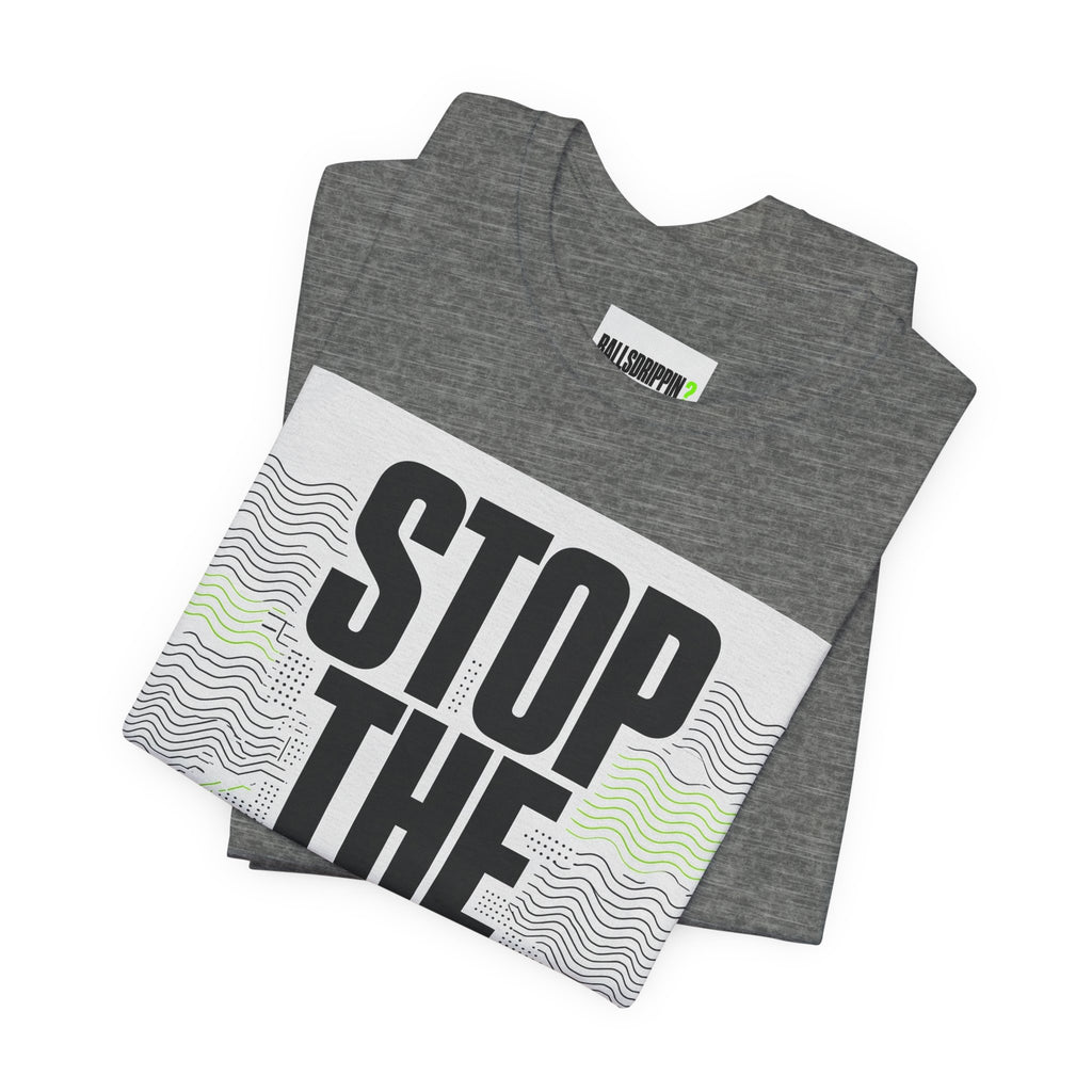 Stop the Drip Tee — Bold Graphic Protest T‑Shirt